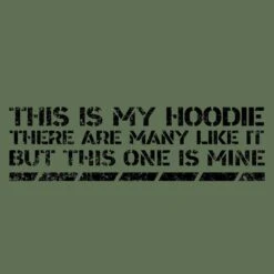 This Is My Hoodie Sweatshirt - Military Green 20 This Is My Hoodie Sweatshirt - Military Green -Fashion Trend Clothing Store GS3655 ThisIsMyHoodie MilitaryGreen STANDARD WEB READY backArt min
