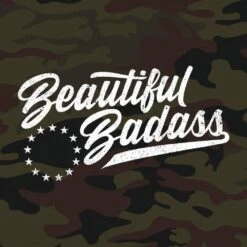 Women's Beautiful Badass T-Shirt - Woodland Camo -Fashion Trend Clothing Store GS5020 Women sWoodlandCamoBeautifulBadass STANDARD WEB READY frontArt