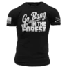 Go Bang In The Forest T-Shirt - Black -Fashion Trend Clothing Store GS5751 GoBangintheForestMen sTee BlackFRONT