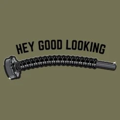 Hey Good Looking T-Shirt - Military Green -Fashion Trend Clothing Store GS5903 Men sHeyGoodLookingTee MilitaryGreenFRONTART