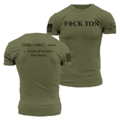 F*ck Ton T-Shirt - Military Green